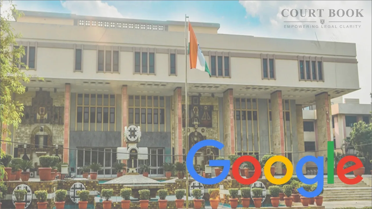 Delhi HC Issues Notice on Google’s Appeal Against ₹30 Lakh Trademark Ruling in Hindware Keyword Ads Case